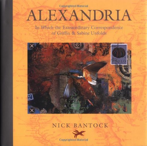 Morning Star Trilogy #2: Alexandria: In Which the Extraordinary Correspondence of Griffin & Sabine Unfolds