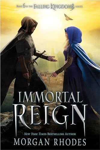 Falling Kingdoms #6: Immortal Reign book by Morgan Rhodes