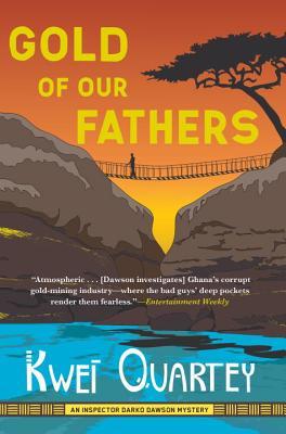 Gold of Our Fathers book by Kwei Quartey