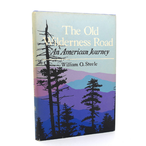 The Old Wilderness Road : An American Journey