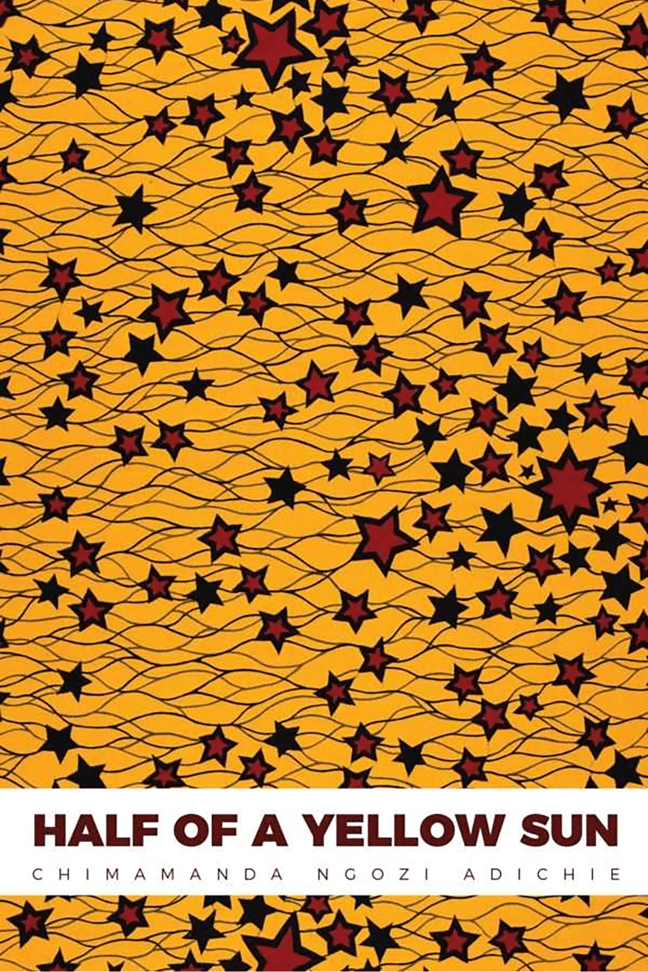 Half of a Yellow Sun by Chimamanda Ngozi Adichie
