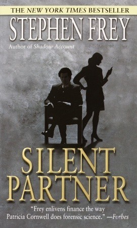 Silent Partner: A Novel book by Stephen Frey
