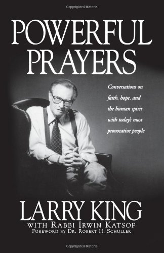 Powerful Prayers by Larry King