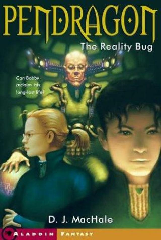 Pendragon #4 The Reality Bug Book By D.J. MacHale