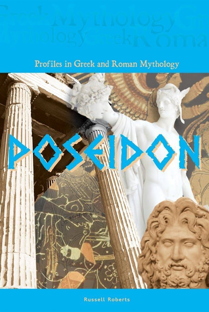 Poseidon (Profiles in Greek and Roman Mythology) book by Russell Roberts