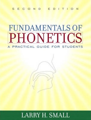 Fundamentals of Phonetics : A Practical Guide for Students: United States Edition
