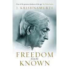Freedom from the Known book by J. Krishnamurti