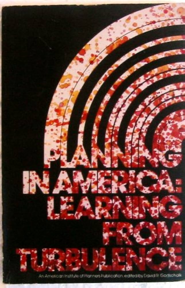 Planning in America: Learning From Turbulence