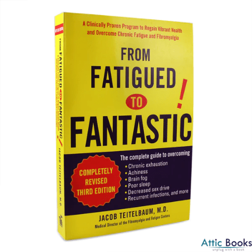From Fatigued to Fantastic : A Proven Program to Regain Vibrant Health