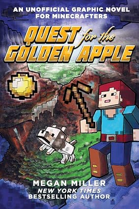 Quest for the Golden Apple: An Unofficial Graphic Novel for Minecrafters (Unofficial Minecrafters Quest for the Golden Apple)