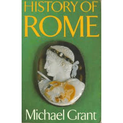 History of Rome by Michael Grant