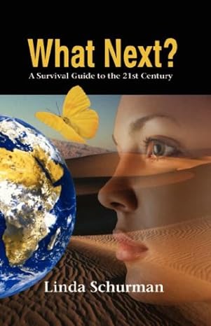 What Next?: A Survival Guide to the 21st Century
