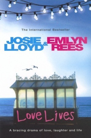Love Lives book by Josie Lloyd