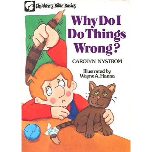 Why do I do things wrong? (Children's Bible basics)