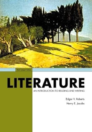 Literature: An Introduction To Reading And Writing book by Edgar V. Roberts