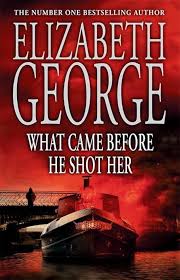 What Came Before He Shot Her book by Elizabeth George