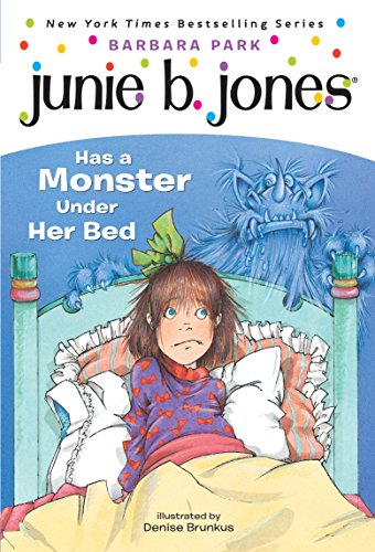 Junie B. Jones #8: Junie B. Jones Has a Monster Under Her Bed book by Barbara Park
