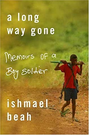 A Long Way Gone: Memoirs of a Boy Soldier book by Ishmael Beah