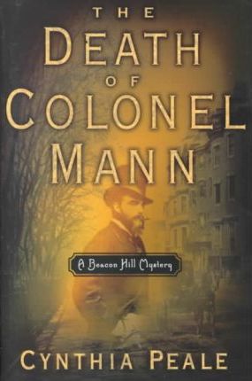 The Death of Colonel Mann : A Beacon Hill Mystery