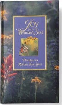 Joy for a Woman's Soul : Promises to Refesh the Spirit