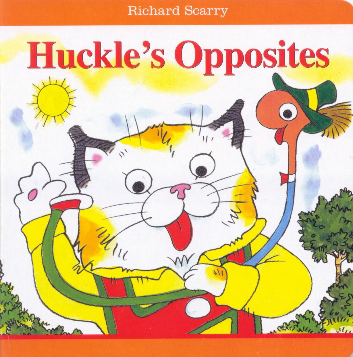 Richard Scarry Huckle's Opposites Book by Richard Scarry (board Book)