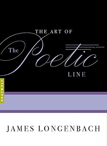 The Art Of The Poetic Line book by James Longenbach