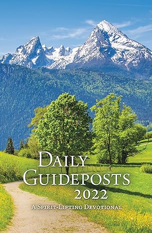 Daily Guideposts 2022: A Spirit-Lifting Devotional