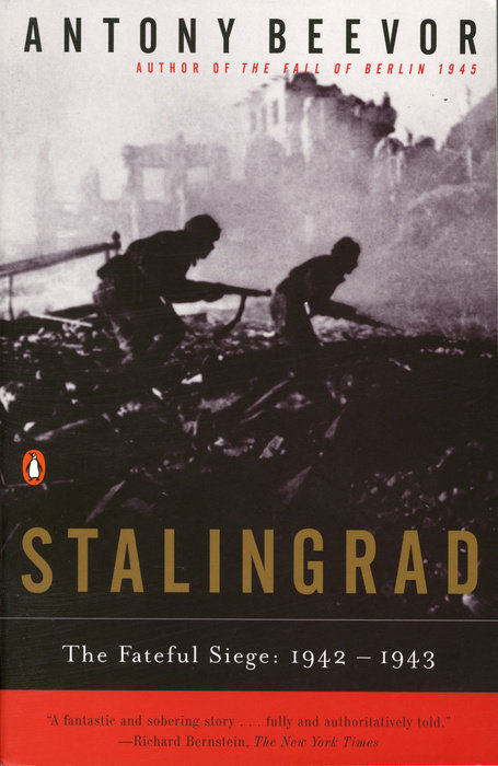 Stalingrad: The Fateful Siege, 1942?1943 book by Antony Beevor