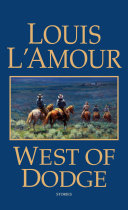West of Dodge book by Louis L'Amour