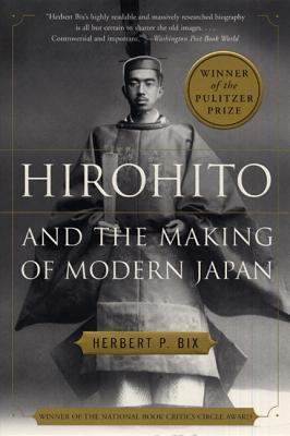 Hirohito and the Making of Modern Japan book by Herbert P. Bix