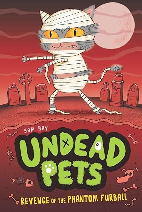 Revenge of the Phantom Furball #2 (Undead Pets) book by Sam Hay