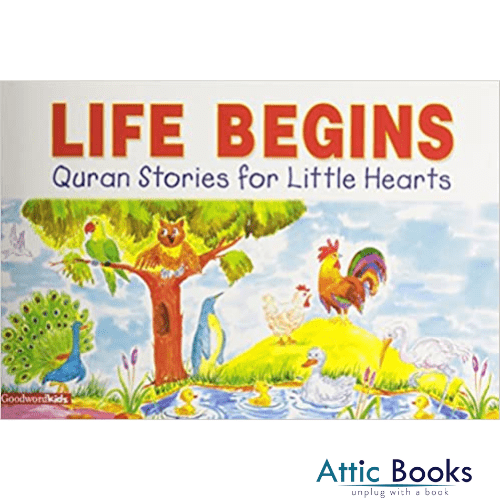 Life Begins (Quran Stories For Little Hearts)