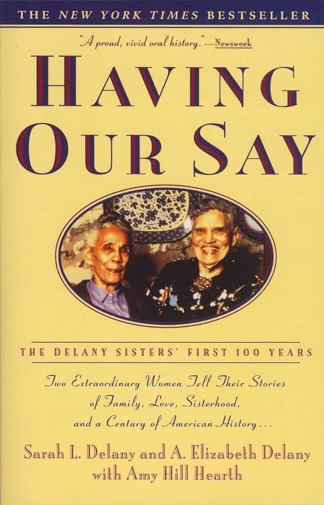 Having Our Say: Delany Sisters First 100 Years book by Sarah Delany