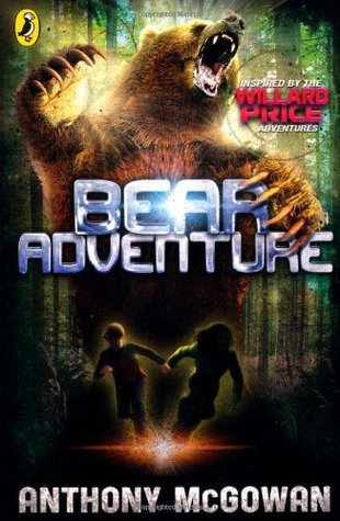 Willard Price: Bear Adventure book by Anthony McGowan