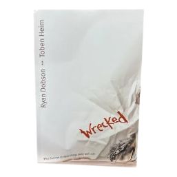 Wrecked Book By Ryan Dobson