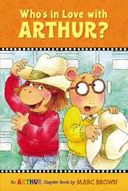 Who's in Love with Arthur? Book by Marc Brown