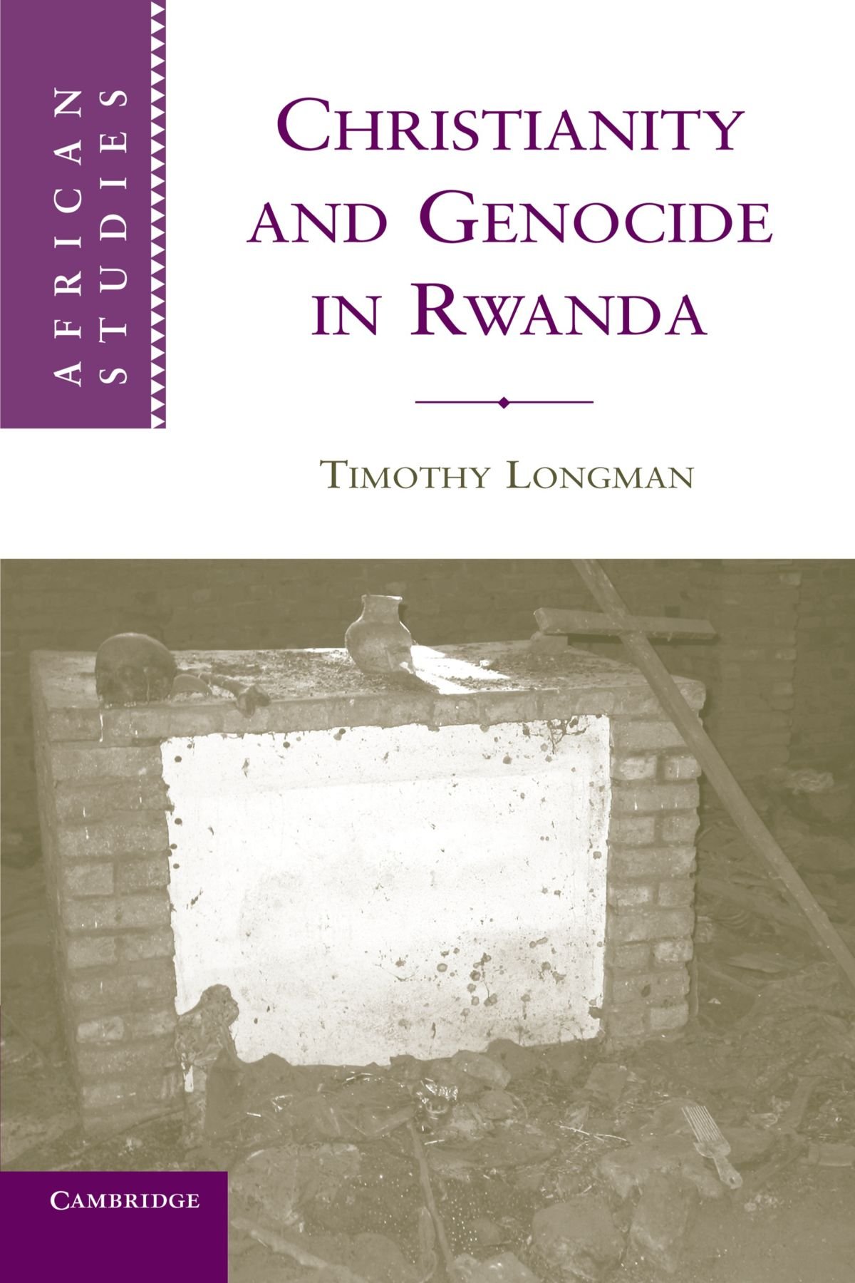 Christianity and Genocide in Rwanda book by Timothy Longman