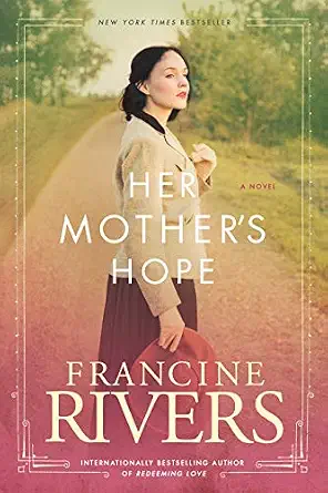 Her Mother?s Hope Book By Francine Rivers