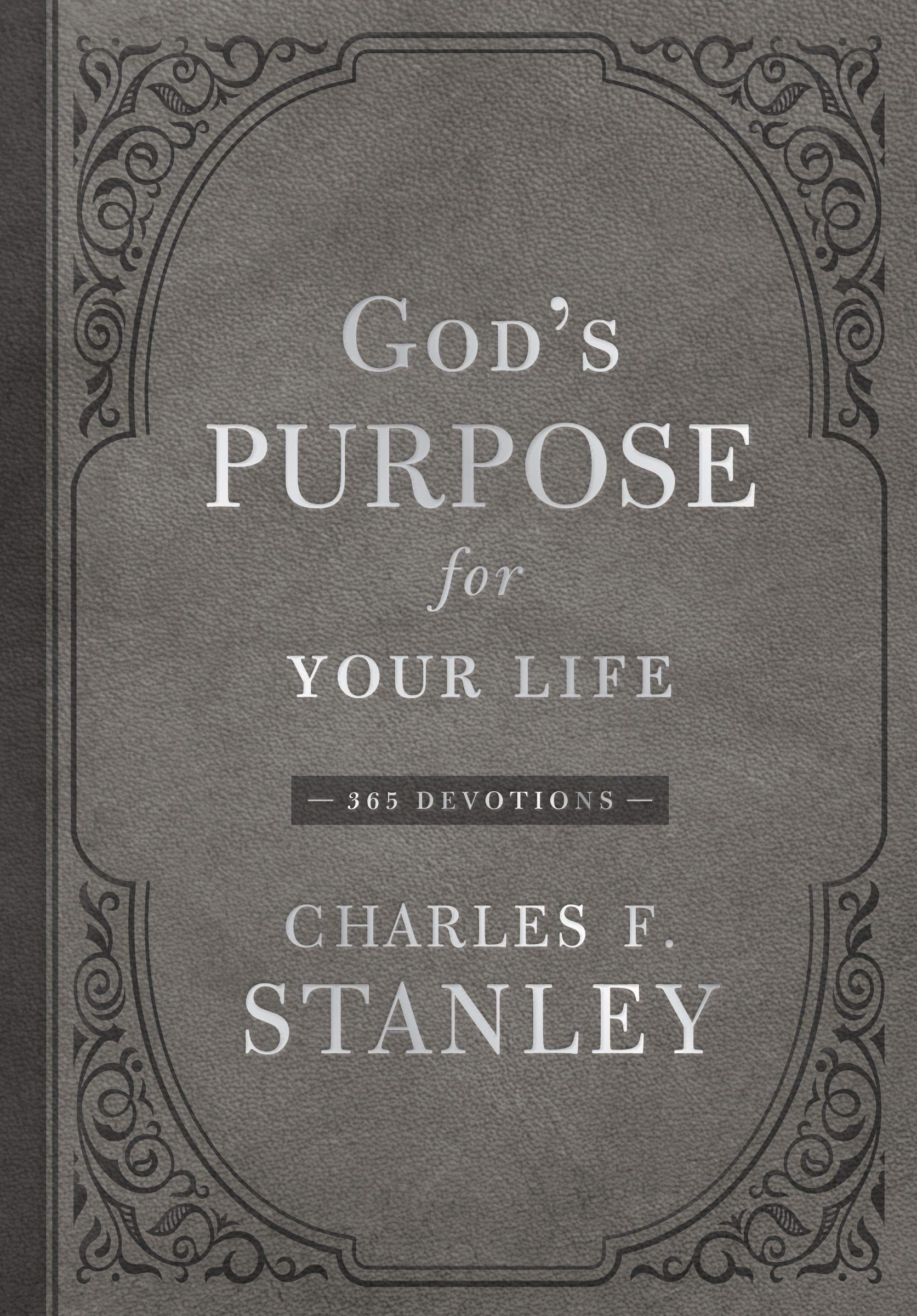 God's Purpose for Your Life: A Daily Devotional for Finding Purpose and Following God's Plan (365 Devotions - Inspiration for Every Day of the Year) book by Charles F. Stanley