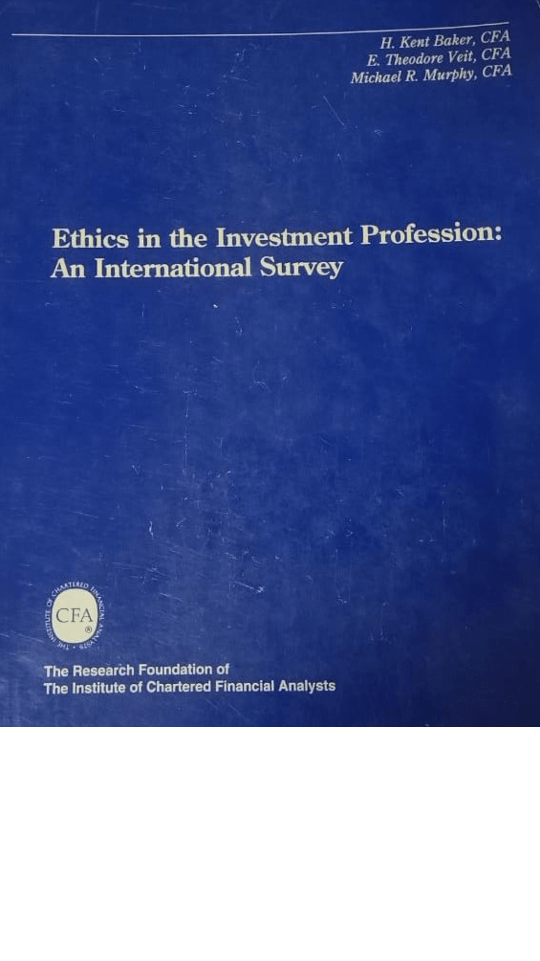 Ethics in the Investment Profession: An International Survey