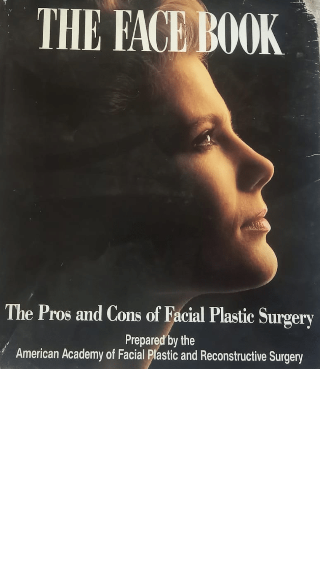 The Face Book: The Pros and Cons of Facial Plastic Surgery