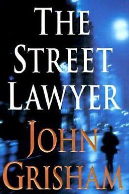 The Street Lawyer book by John Grisham