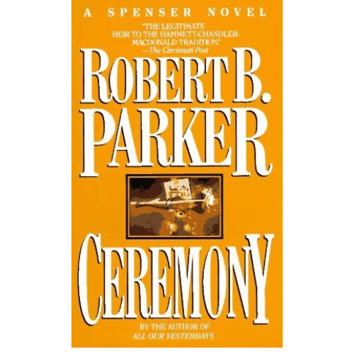 Ceremony by Robert B. Parker