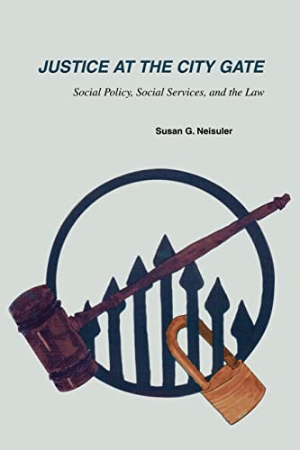 Justice at the City Gate: Social Policy, Social Services, and the Law