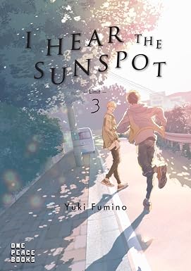 I Hear the Sunspot: Limit Volume 3 By Yuki Fumino