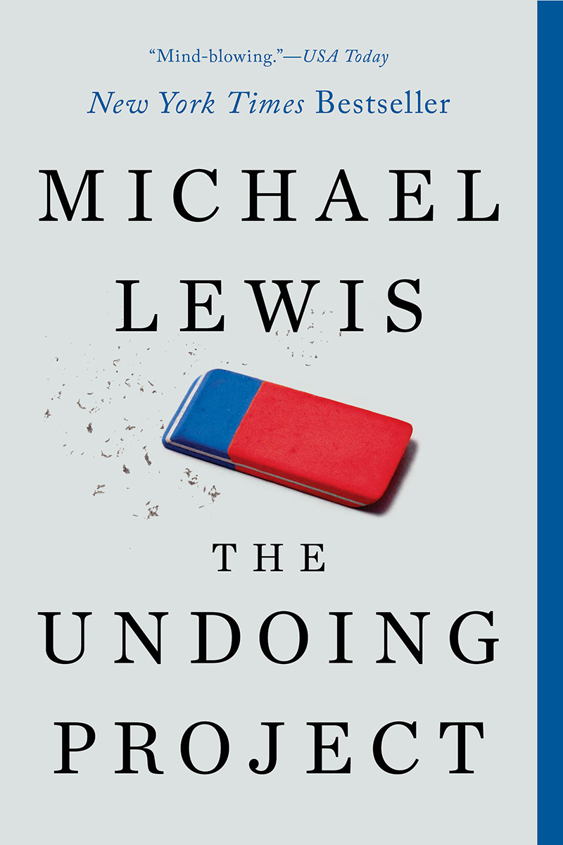 The Undoing Project: A Friendship That Changed Our Minds book by Michael Lewis