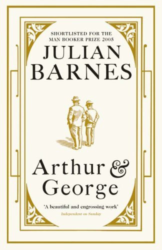 Arthur & George book by Julian Barnes