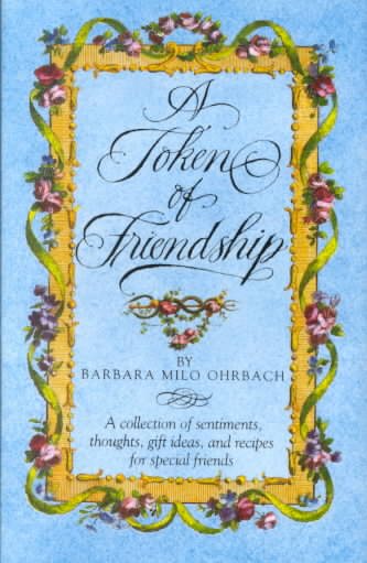 A Token of Friendship by Barbara Milo Ohrbach
