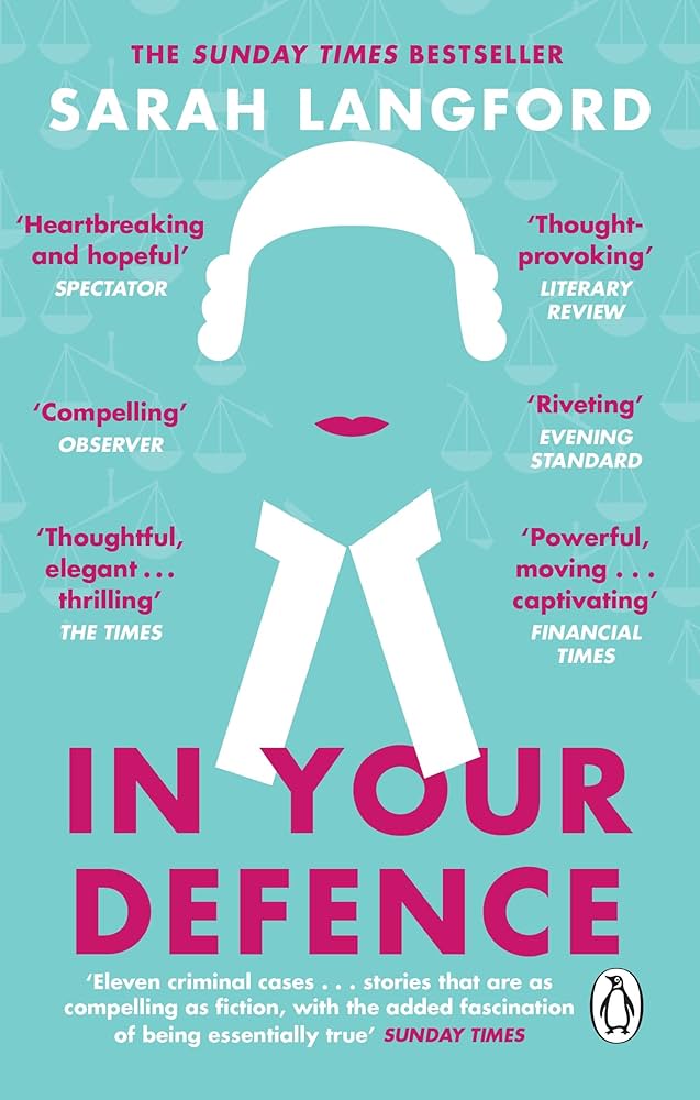 In Your Defence: True Stories of Life and Law book by Sarah Langford