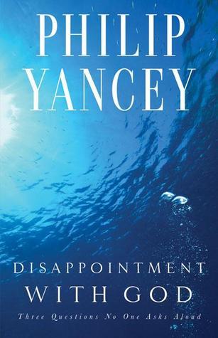 Disappointment with God book by Philip Yancey